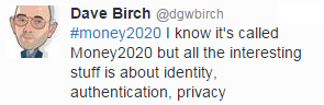 Money2020 Dave Birch tweet